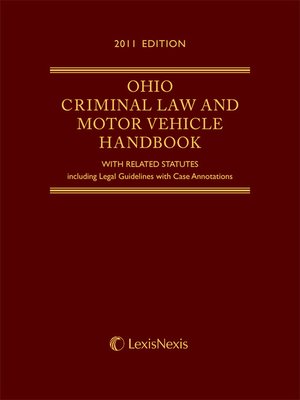 cover image of Ohio Criminal Law and Motor Vehicle Handbook,